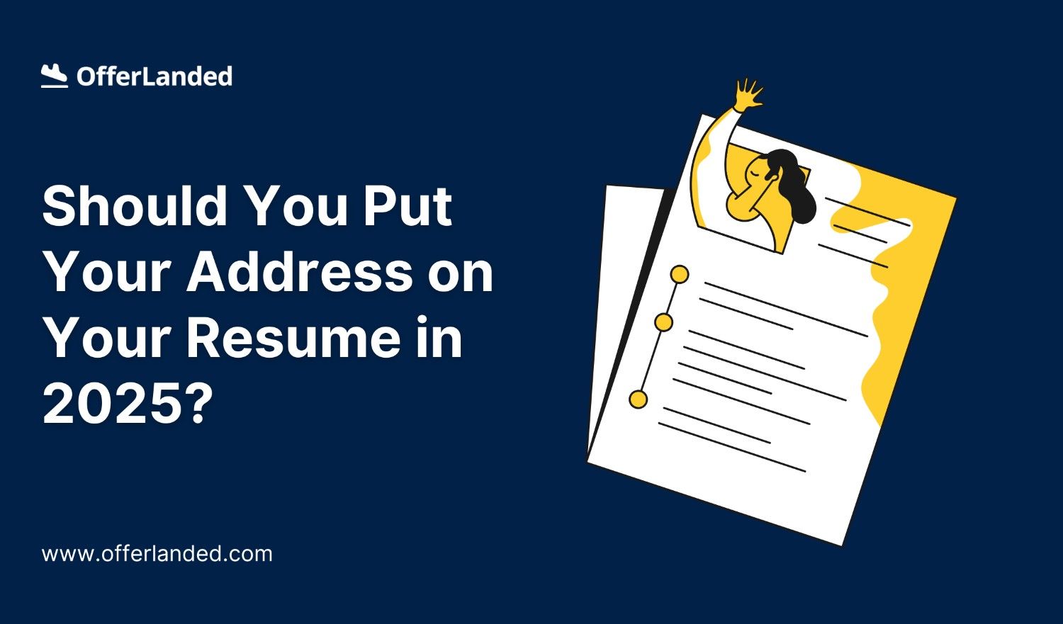 Should You Put Your Address on Your Resume in 2025?